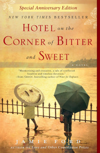 Jamie Ford — Hotel on the Corner of Bitter and Sweet