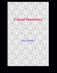 Nora Roberts — Carnal Innocence
