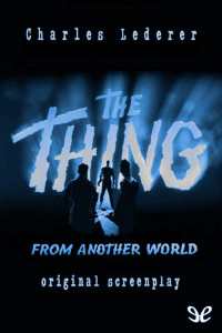 Charles Lederer — The thing from another world: Original Screenplay