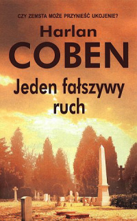 Harlan Coben — Jeden falszywy ruch