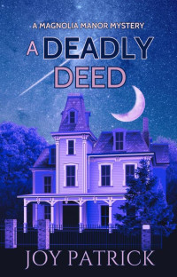 Joy Patrick — A Deadly Deed