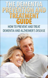 Adelaide Gray — The Dementia Prevention and Treatment Guide