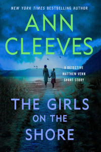 Ann Cleeves — The Girls on the Shore