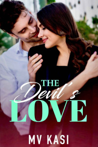 M.V. Kasi — The Devil’s Love: A Billionaire Romance