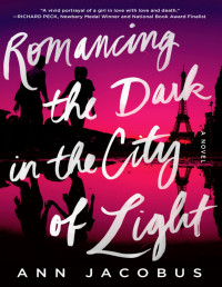 Ann Jacobus — Romancing the Dark in the City of Light