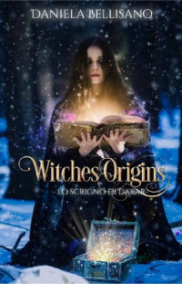 Daniela Bellisano — Witches'Origins: Lo scrigno di Dakar