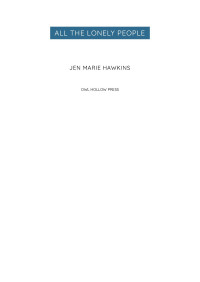 Jen Marie Hawkins — All the Lonely People