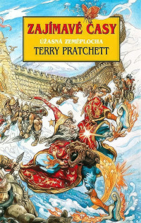 Terry Pratchett — Úžasná Zeměplocha 17: Zajímavé časy