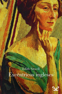 Edith Sitwell — EXCÉNTRICOS INGLESES