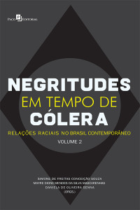 Simone De Freitas Conceio Souza;Mayre Dione Mendes da Silva Mascarenhas;Daniela de Oliveira Senna; — Negritude em Tempo de Clera