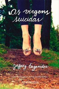 Jeffrey Eugenides — As Virgens Suicidas