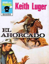 Keith Luger — El ahorcado (2ª Ed.)