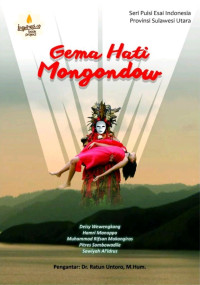 Deisy Wewengkang, Hamri Manoppo, Muhammad Rifsan Makangiras, Pitres Sambowadile, Sawiyah Al 'Idrus — Gema Hati Mongondow