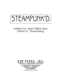 Jean Rabe;Martin H. Greenberg; & Martin H. Greenberg — Steampunk'd