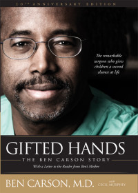 Ben Carson, M.D. — Gifted Hands