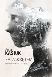 Anna Kasiuk — Za Zakrętem