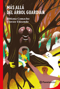 Bibiana Camacho — Más allá del árbol guardián