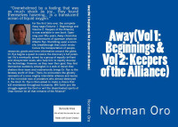 Norman Oro — Away (Vol 1: Beginnings & Vol 2: Keepers of the Alliance)