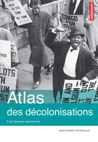 Unknown — Atlas des décolonisations