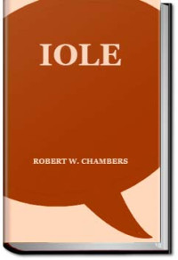 Robert W. Chambers — Iole