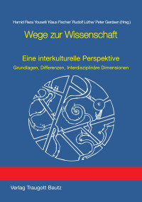 Wege zur Wissenschaft — Hamid Reza Yousefi / Klaus Fischer / Rudolf Lüthe / Peter Gerdsen (Hrsg).