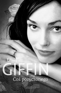 Giffin Emily — Coś pożyczonego