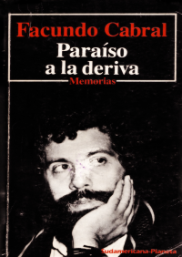 Facundo Cabral — Paraiso a la deriva - Memorias