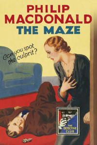 Philip MacDonald — The Detective Club: The Maze