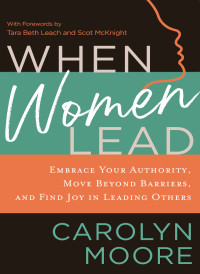 Carolyn Moore; — When Women Lead