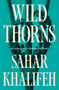 Sahar Khalifeh — Wild Thorns