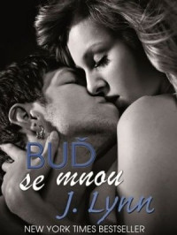 J. L. Armentrout — Buď se mnou - J. L. Armentrout