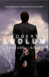 LUDLUM ROBERT — Protokol Sigmy