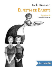 Isak Dinesen — El Festín De Babette