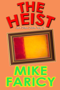 Faricy, Mike — Jack Dillon Dublin Tales 14 The Heist