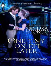 Sandra Sookoo — One Tiny On Dit Later (Singular Sensation Book 3)