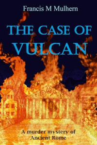 Mulhern, Francis M — The Case of Vulcan