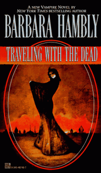 Barbara Hambly — Traveling with the Dead - James Asher, Book 2