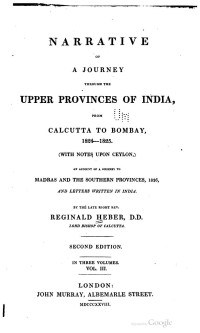 Reginald Heber — Narrative of a journey through the upper provinces of India, from Calcutta to Bombay, 1824-1825 Vol 3