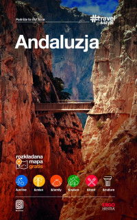Patryk Chwastek, Barbara Tworek, Piotr Jabłoński — Andaluzja. #Travel&Style. Wydanie 1.