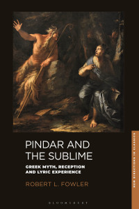 Robert L. Fowler; — Pindar and the Sublime