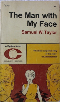 Samuel W. Taylor — The Man With My Face