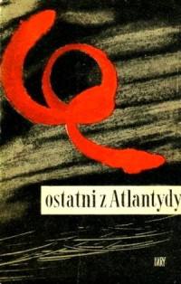 Antologia — Ostatni z Atlantydy