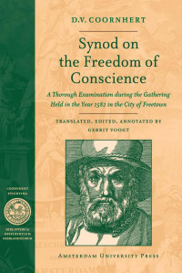 Coornhert, D. V., Voogt, Gerrit — Synod on the Freedom of Conscience