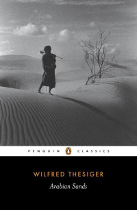 Wilfred Thesiger — Arabian Sands