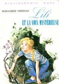 Marguerite Thiébold [Thiébold, Marguerite] — Lili et la voix mystérieuse