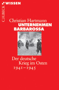 Christian Hartmann; — Unternehmen Barbarossa