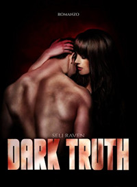 Seli Raven — Dark Truth (Italian Edition)