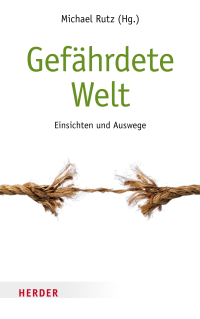 Michael Rutz — Gefährdete Welt