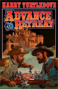 Harry Turtledove — War Between The Provinces 03 - Advance And Retreat