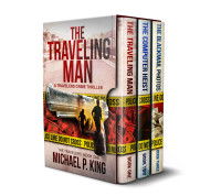Michael P. King — The Travelers Series Books 1-3: The Traveling Man, The Computer Heist, and The Blackmail Photos